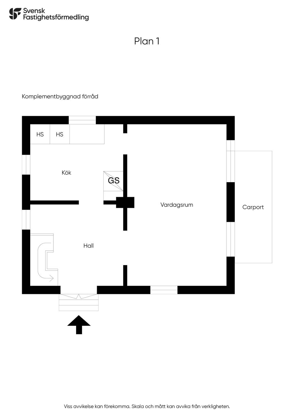 Komplementsbyggnad / Förråd Entréplan